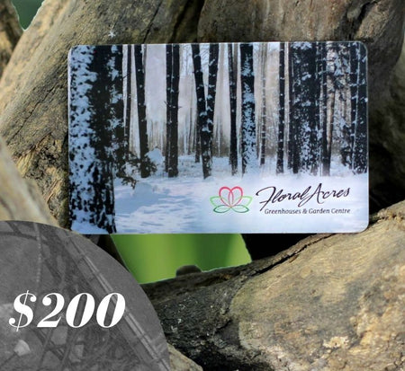 Physical Gift Card, $200.00 - Floral Acres Greenhouse & Garden Centre