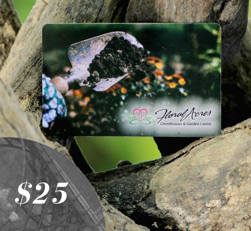 Physical Gift Card, $25.00 - Floral Acres Greenhouse & Garden Centre