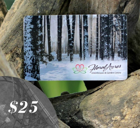 Physical Gift Card, $25.00 - Floral Acres Greenhouse & Garden Centre