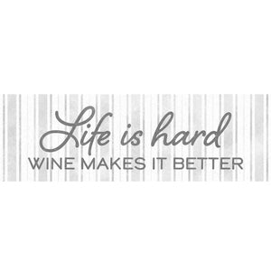 Message Bar Magnet, Life Is Hard, 6in