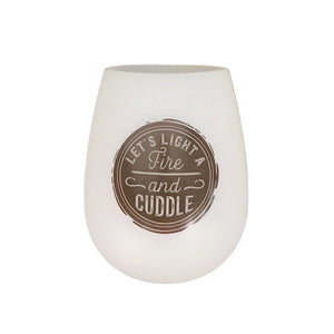 Silicone Wine Glass, Let's Light a Fire & Cuddle