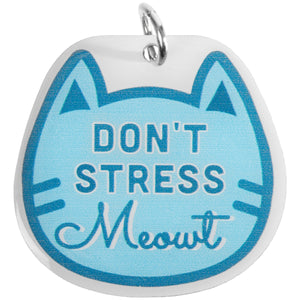 Don't Stress Meowt Pet Collar Charm