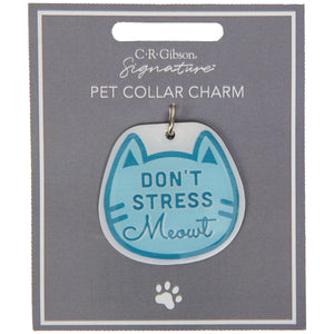 Don't Stress Meowt Pet Collar Charm