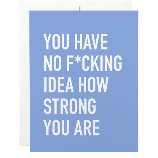 Encouragement Card, How Strong You Are