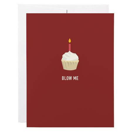 Birthday Card, Blow Me