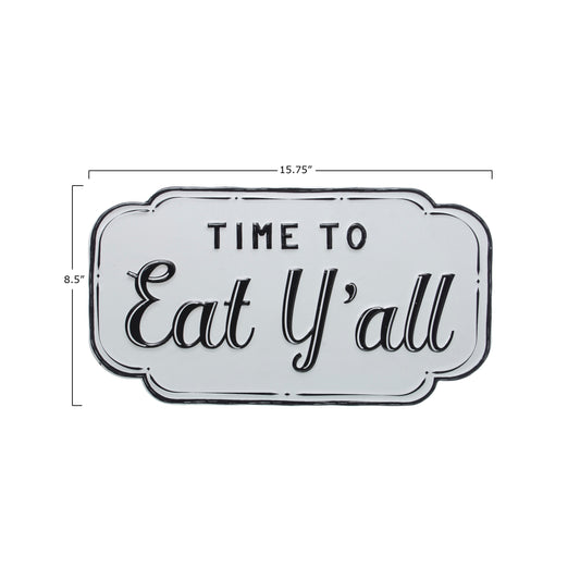 Embossed Enameled Metal Time To Eat Y'all Sign
